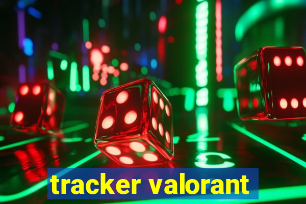 tracker valorant